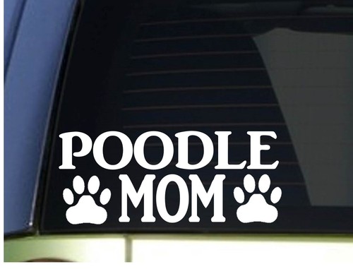 Poodle mom sticker h323 8 - poodle, 8.5